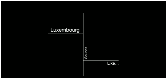 Luxembourg sounds like – Video